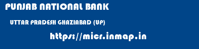 PUNJAB NATIONAL BANK  UTTAR PRADESH GHAZIABAD (UP)    micr code